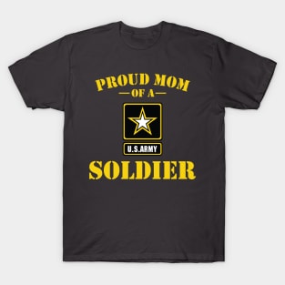 Proud Mom of U.S Army Soldier T-Shirt